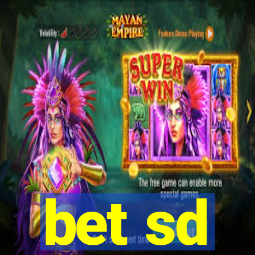 bet sd