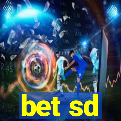 bet sd