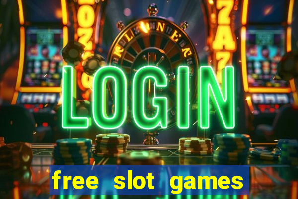 free slot games for free