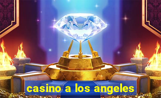 casino a los angeles