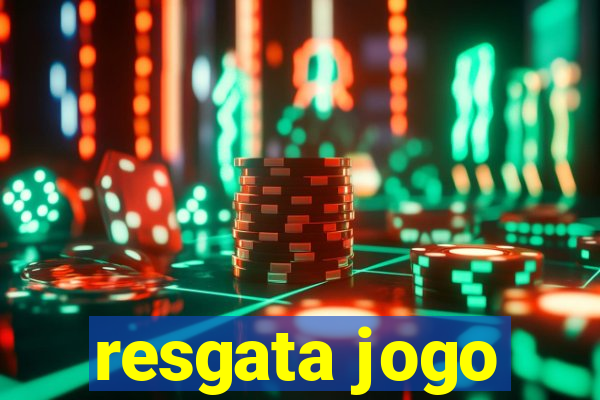 resgata jogo