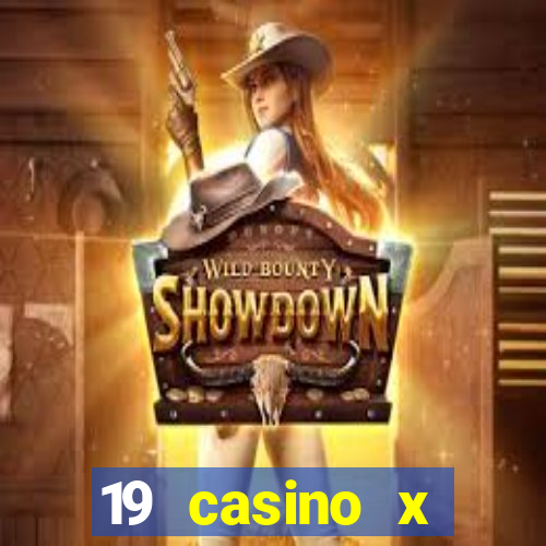 19 casino x официальный сайт