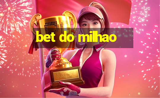 bet do milhao