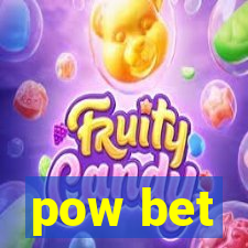 pow bet