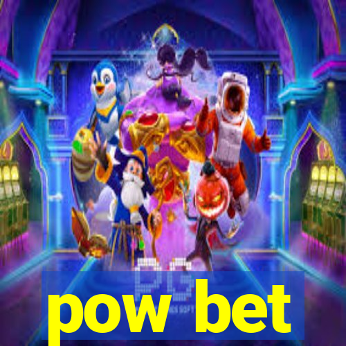 pow bet