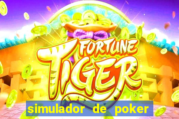 simulador de poker texas holdem gratis