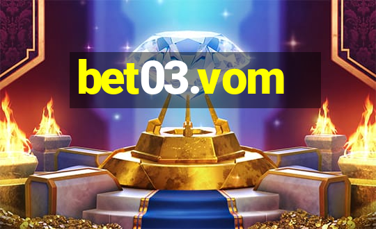 bet03.vom