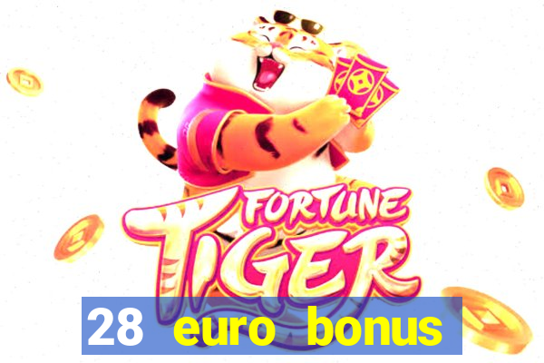 28 euro bonus casino online