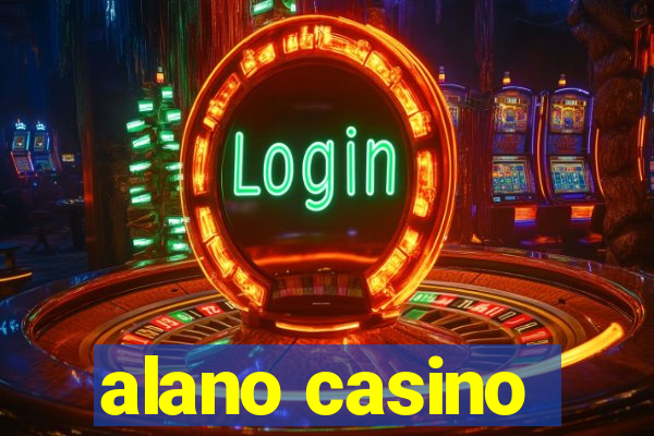 alano casino