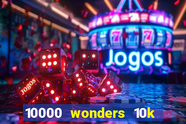 10000 wonders 10k ways slot free play