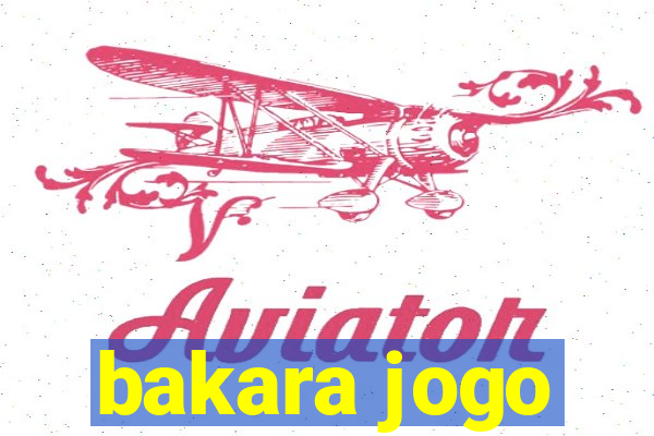 bakara jogo