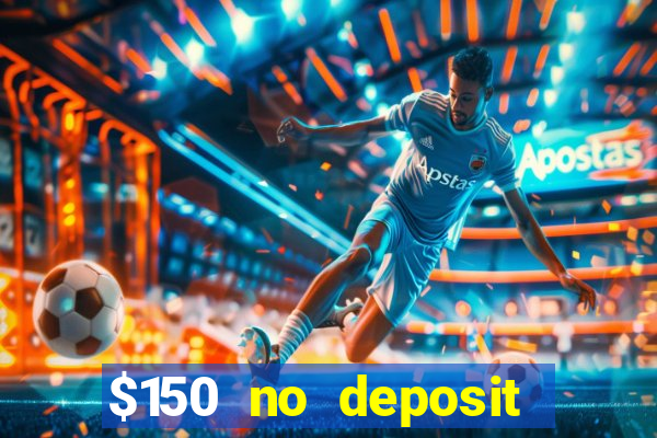 $150 no deposit bonus codes captain jack casino 2019