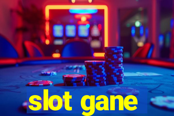 slot gane