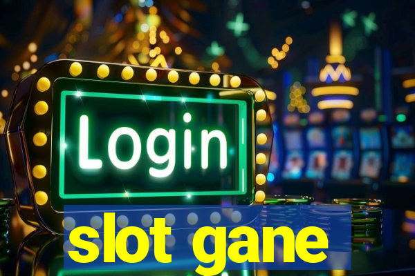 slot gane