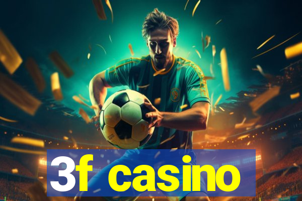 3f casino