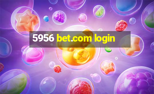 5956 bet.com login