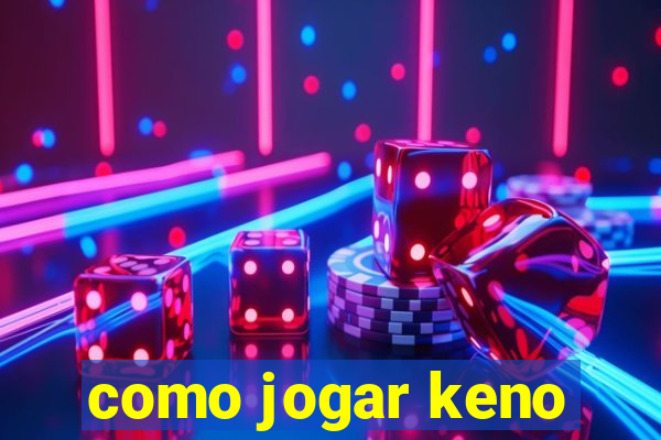 como jogar keno