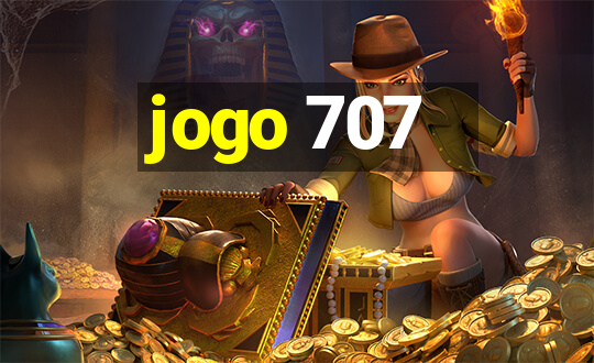 jogo 707