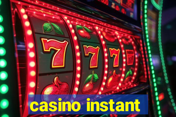 casino instant