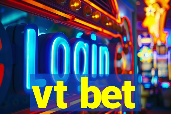 vt bet