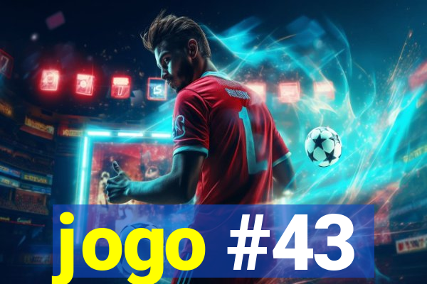 jogo #43