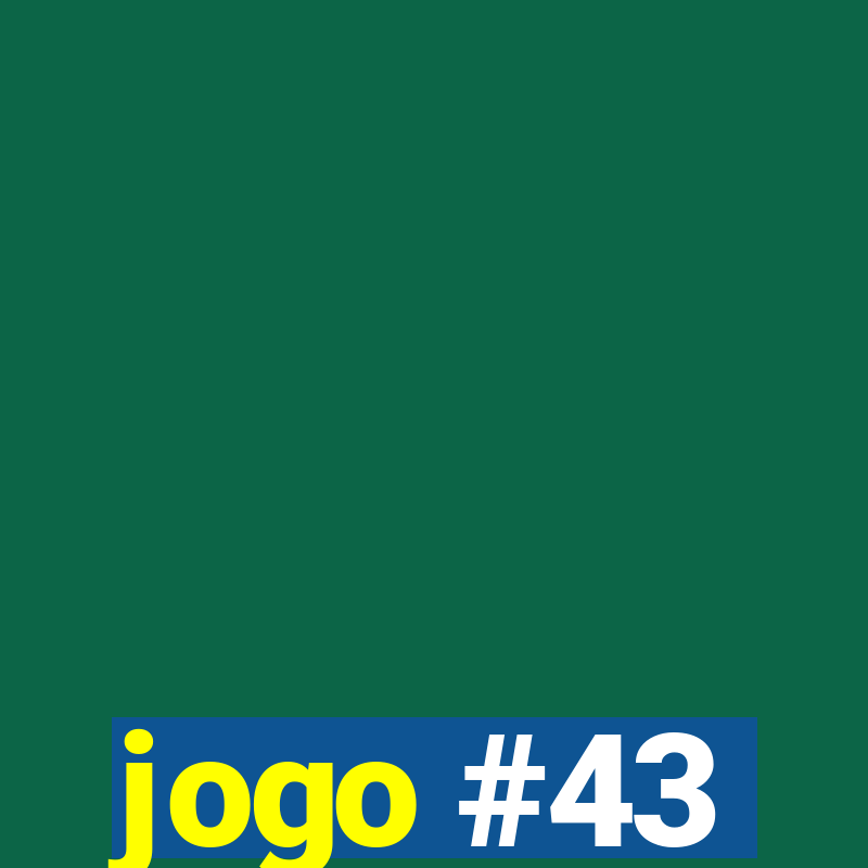 jogo #43