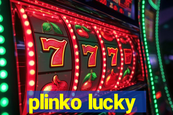 plinko lucky