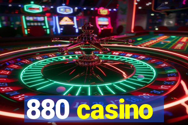 880 casino