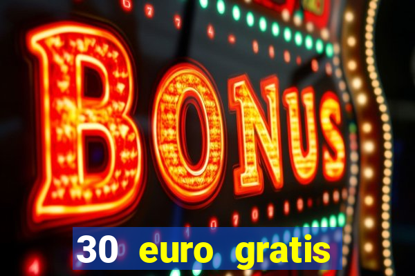 30 euro gratis casino bonus