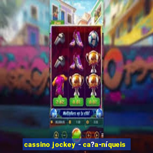 cassino jockey - ca?a-níqueis