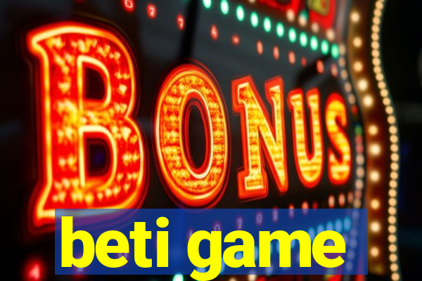 beti game