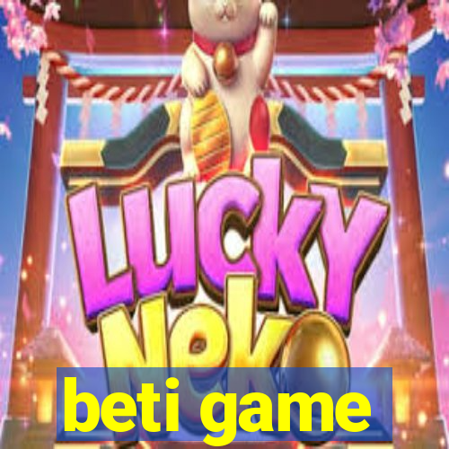 beti game