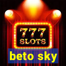 beto sky