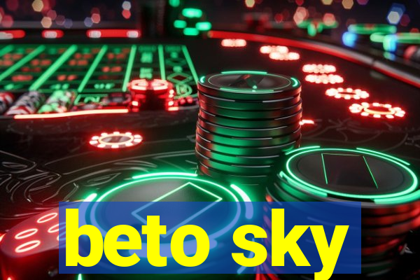 beto sky