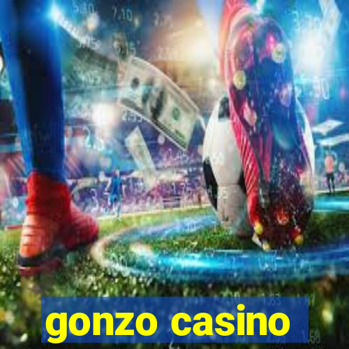 gonzo casino