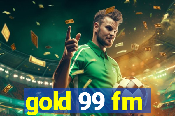 gold 99 fm