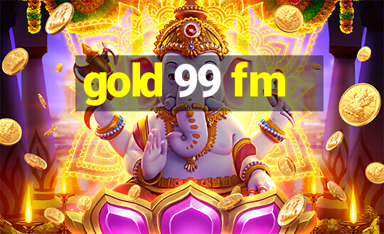 gold 99 fm