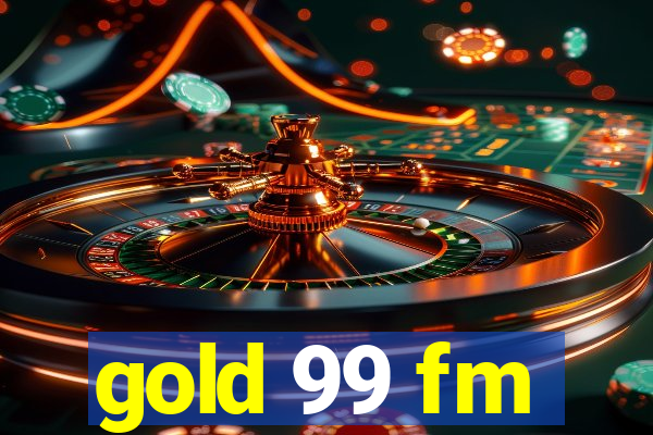 gold 99 fm