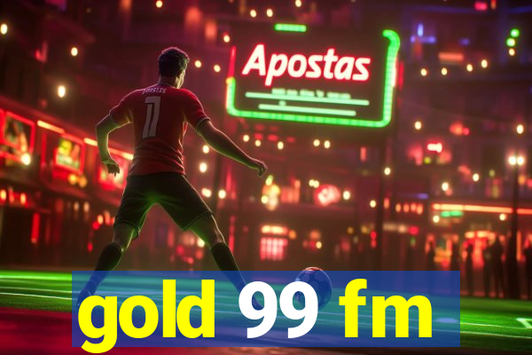 gold 99 fm