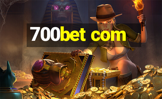 700bet com