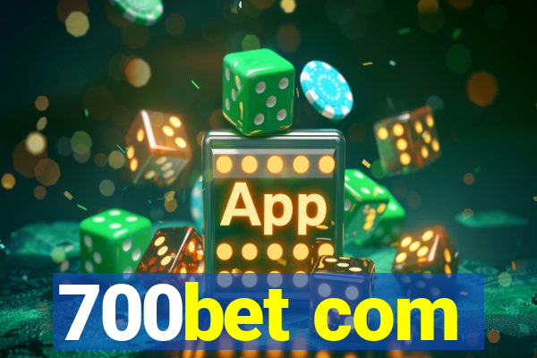 700bet com