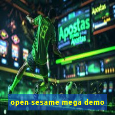 open sesame mega demo