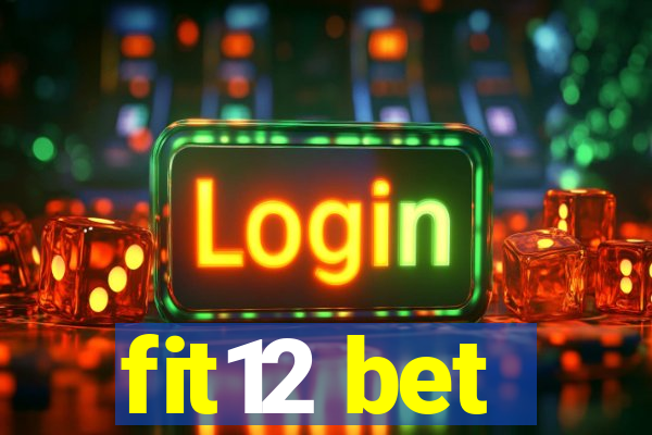 fit12 bet