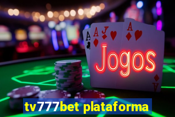 tv777bet plataforma