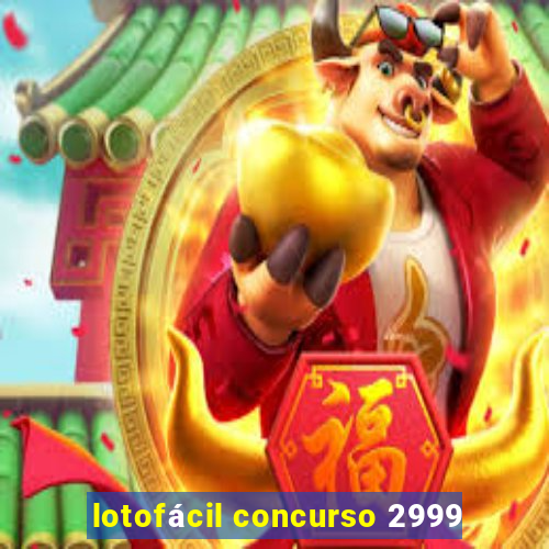 lotofácil concurso 2999