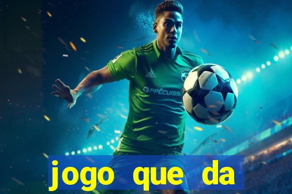 jogo que da dinheiro de verdade sem precisar depositar