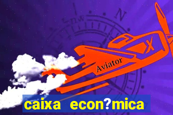 caixa econ?mica federal bets