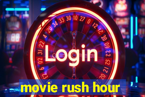 movie rush hour