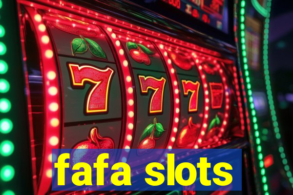 fafa slots