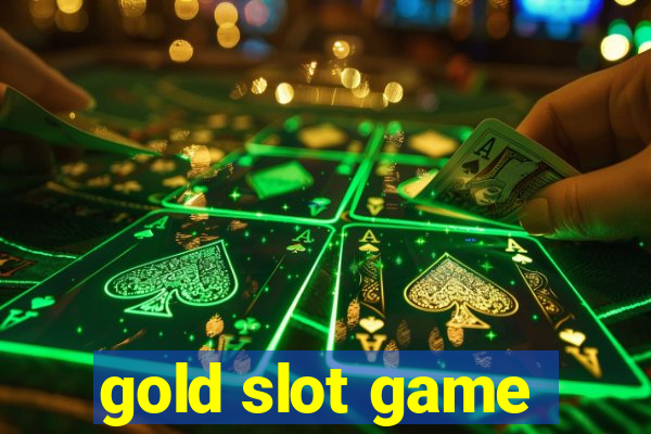 gold slot game